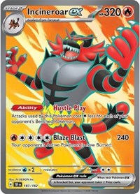 SV Temporal Forces: 187/162 - Incineroar ex (UR)
